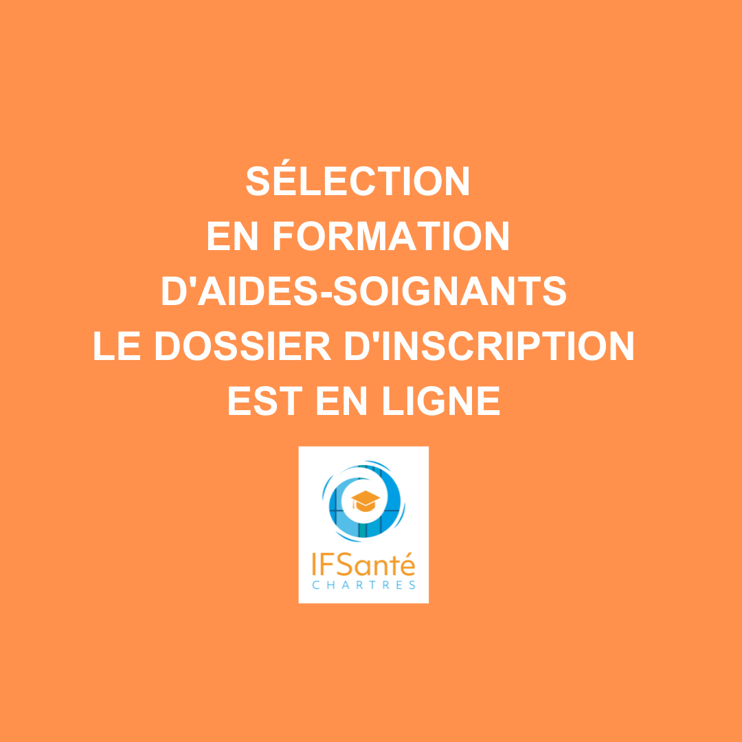 Inscription A La Selection Aide Soignante Ifsi Ifas Chartres